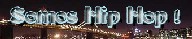 [ Somos Hip Hop ]